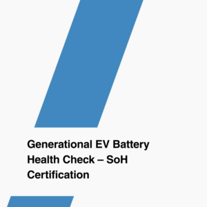 Generational EV Battery Health Check – SoH Certification
